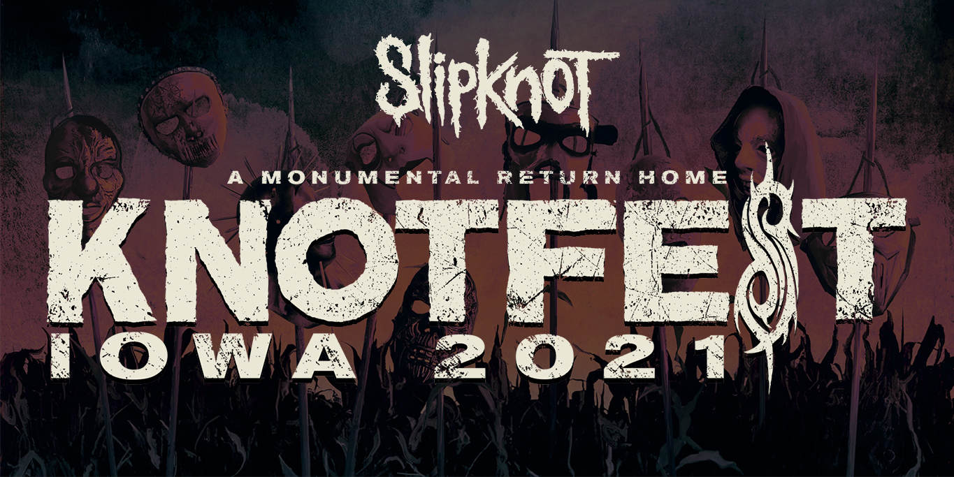 Knotfest Iowa Reveal 2021 Lineup Genre Is Dead